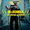 Mr Bomba - De Ponta a Ponta